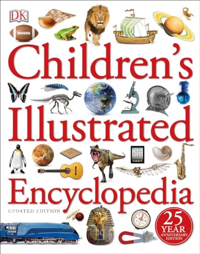 Children's Illustrated Encyclopedia (DK Children's Illustrated Reference)